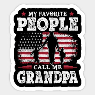 My Favorite People Call Me Grandpa US Flag Funny Dad Gifts Fathers Day Sticker